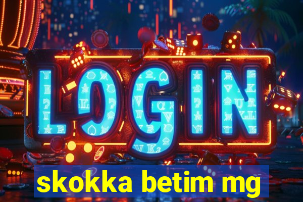 skokka betim mg